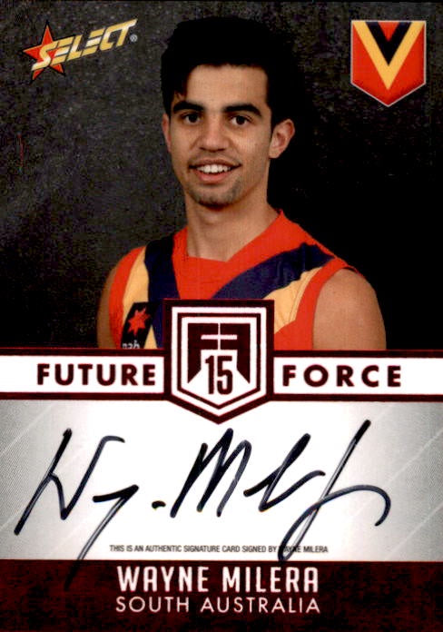 Wayne Milera, Signature Red, 2015 Select AFL Future Force