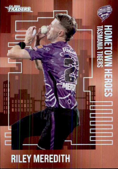 Riley Meredith, Hometown Heroes Bronze, 2024-25 TLA CA Cricket Traders
