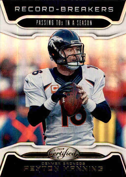 Peyton Manning, Record Breakers, 2019 Panini Certified Football NFL