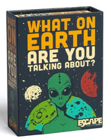 What On Earth Are You Talking About?