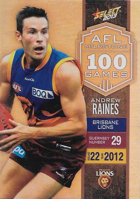 Andrew Raines, 100 Game Milestone, 2013 Select AFL Champions