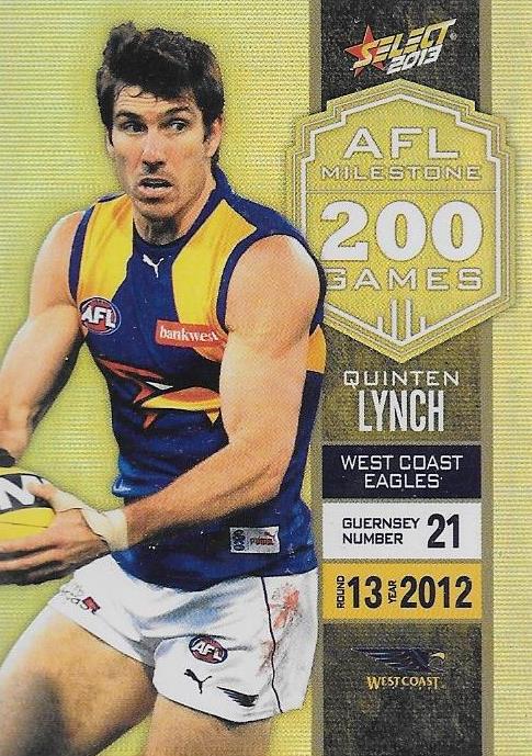 Quinten Lynch, 200 Game Milestone, 2013 Select AFL Champions