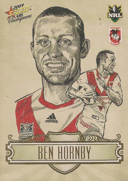 Ben Hornby, Sketch, 2009 Select NRL Champions