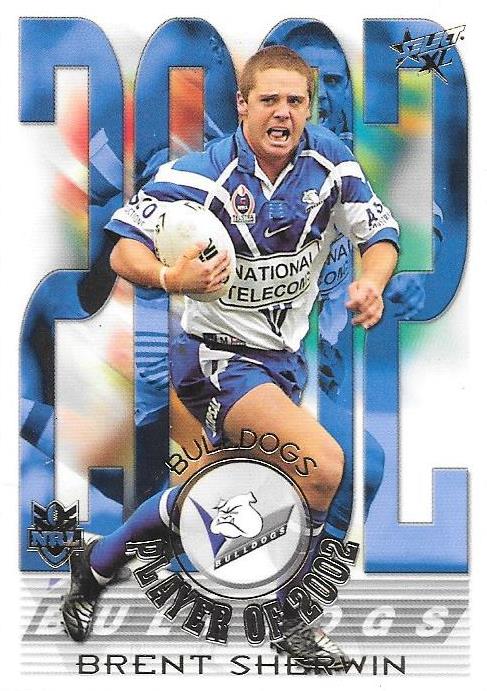Brent Sherwin, Club Player of 2002, 2003 Select NRL XL