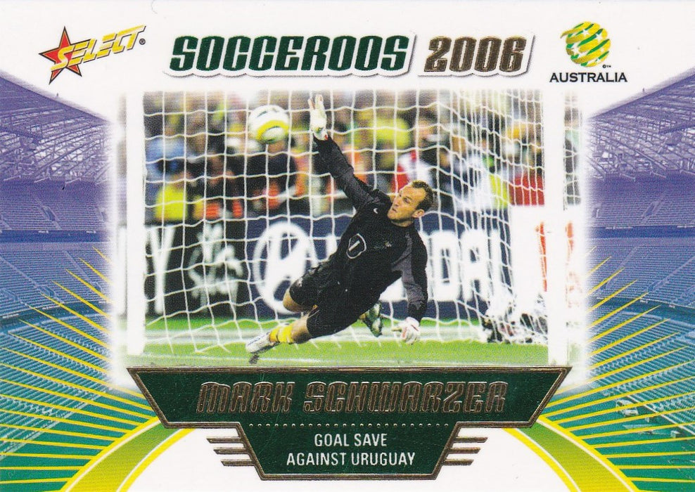 Mark Schwarzer, Socceroos, 2006 Select A-League Soccer