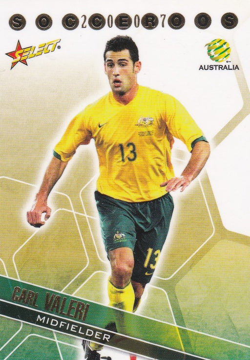 Carl Valeri, Socceroos, 2007 Select A-League Soccer