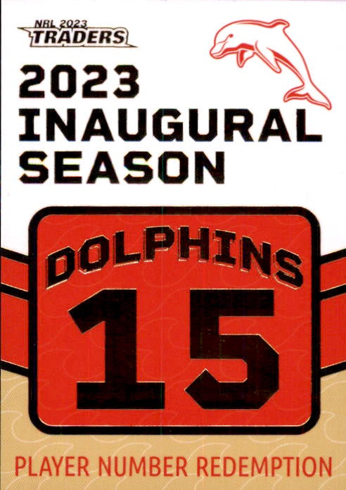 Dolphins 15, 2023 Inaugural Season Player Number Redemption, 2023 TLA Traders NRL