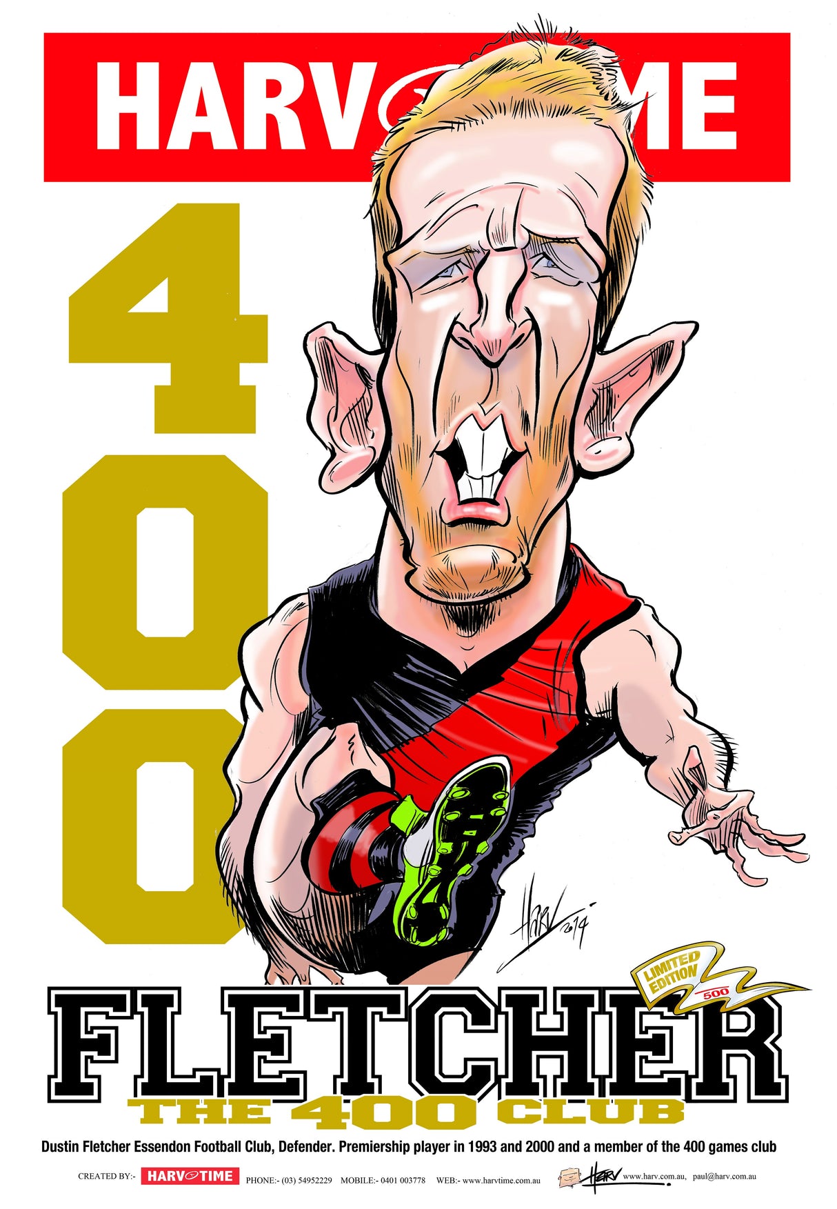 Dustin Fletcher, 400 Club, Harv Time Poster Wave 2