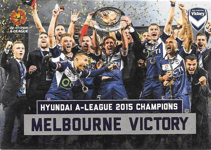 Melbourne Victory, Champions Case Card, 2015-16 Tap'n'Play A-League FFA