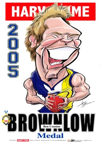 Ben Cousins, 2005 Brownlow, Harv Time Poster