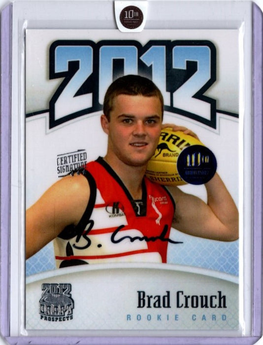 Brad Crouch, Certified Signature, 2012 Top Prospects 10th Anniversary RC, 07/10