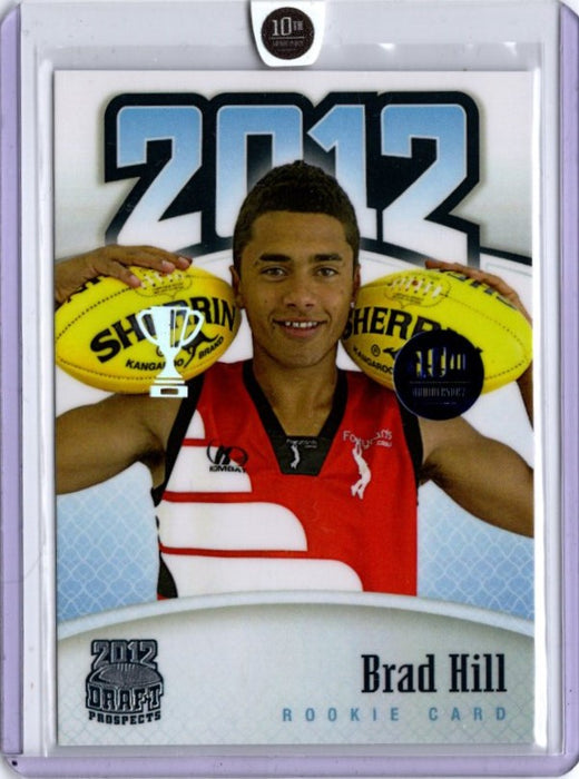 Brad Hill, Premiership Player, 2012 Top Prospects 10th Anniversary RC, 09/10