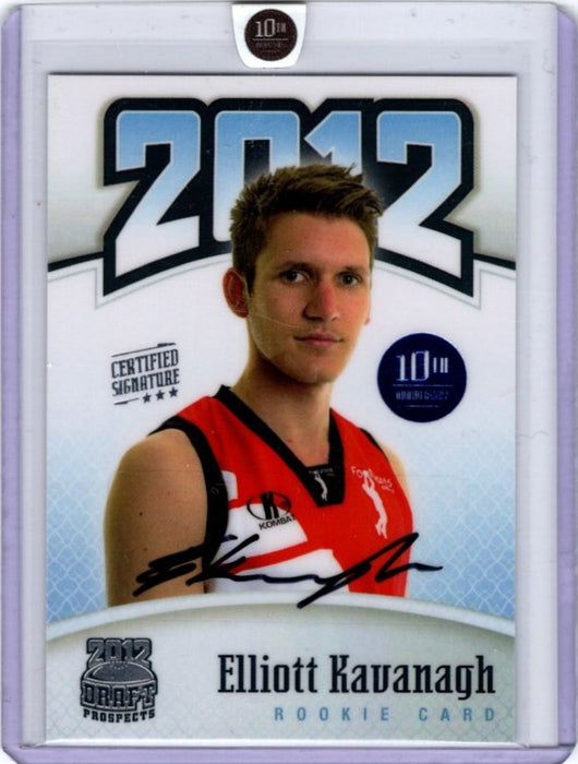Elliot Kavanagh, Certified Signature, 2012 Top Prospects 10th Anniversary RC, 05/10