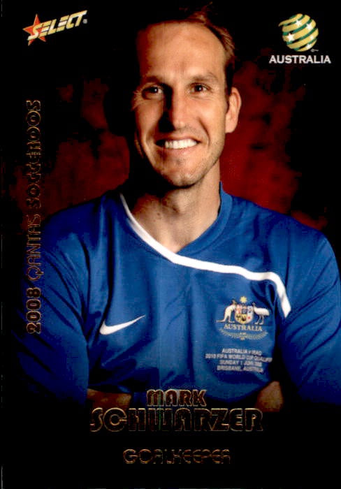 Mark Schwarzer, Socceroos, 2008 Select A-League Soccer