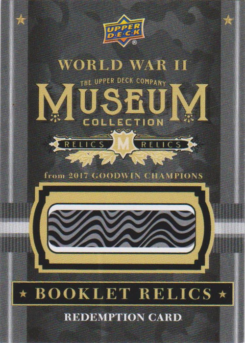 World War II, Museum Booklet Relic Redemption, 2017 Upper Deck Goodwin Champions