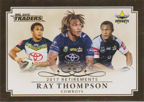 Ray Thompson, Retirements, 2018 ESP Traders NRL