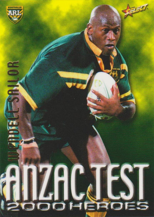Wendell Sailor, Anzac Test 2000 Heroes, 2000 Select NRL