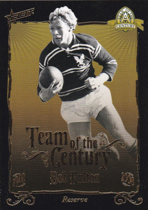 Bob Fulton, Team of the Century, 2008 Select NRL Centenary of Rugby League