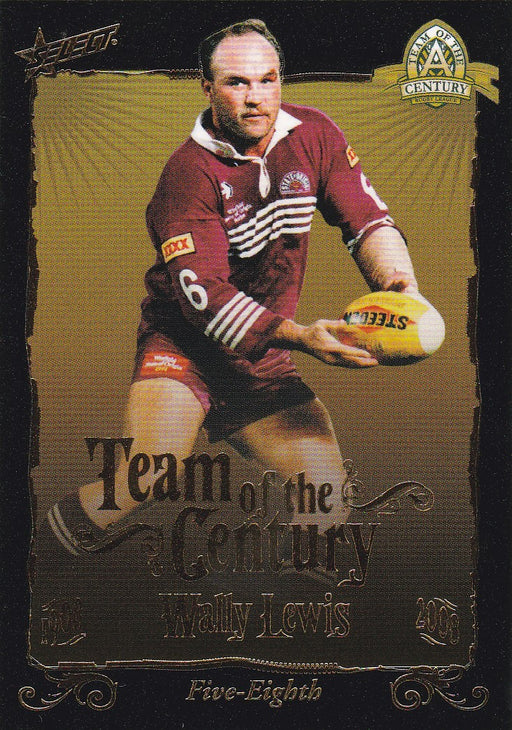 Wally Lewis, Team of the Century, 2008 Select NRL Centenary of Rugby League